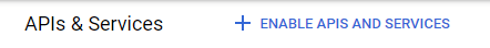 Enable APIs and services